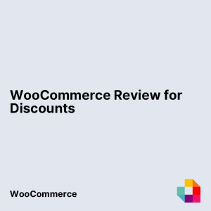WooCommerce Review for Discounts