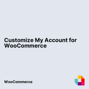 Customize My Account for WooCommerce