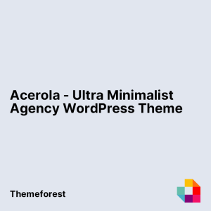 Acerola - Ultra Minimalist Agency WordPress Theme