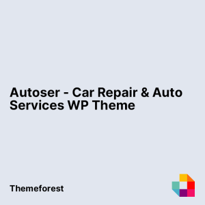 Autoser - Car Repair & Auto Services WP Theme