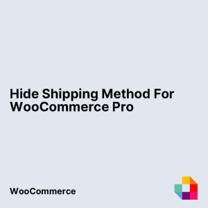 Hide Shipping Method For WooCommerce Pro