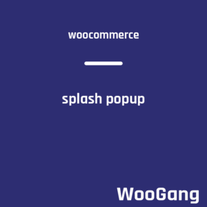 WooCommerce Splash Popup